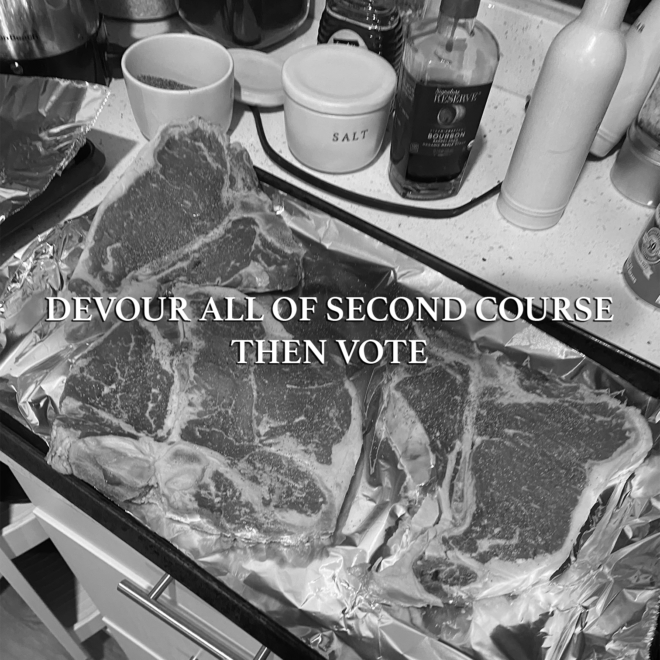 A large pan of raw meat. Text overlay saying "DEVOUR ALL OF SECOND COURSE THEN VOTE"